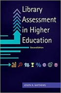 Book Cover: Library Assessment in Higher Education