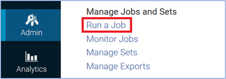 Admin menu, Run a Job selected screen capture