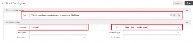 An image of the Quick Cataloging screen with the title, barcode, and location fields highlighted