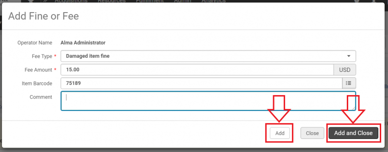 An image of the Add Fine or Fee screen with the Add and the Add and Close buttons highlighted