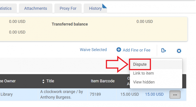 An image of a section of the Fines slash Fees tab with the more actions menu deployed and Dispute highlighted