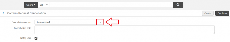 An image of the Confirm Request Cancellation screen with the Cancellation reason drop down arrow highlighted