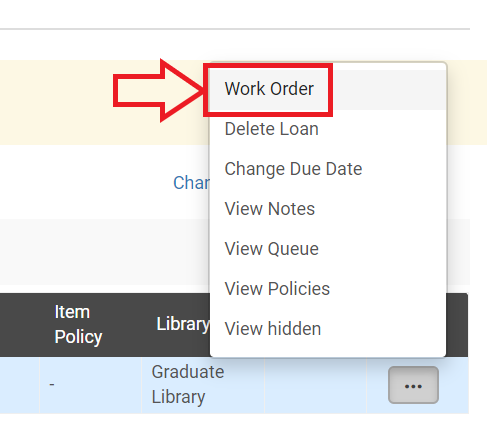 An image of the Loan Notes drop down menu with Work Order highlighted