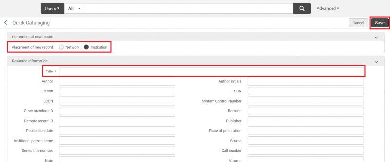 An image of the top half of the Quick Cataloging screen with Placement of new record, Title, and the Save button highlighted