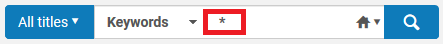 Screenshot shows the Alma search bar with search options set to All Titles, Keywords, with an Asterisk (wildcard) in the search term box.