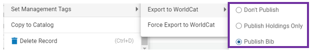 Set Management Tags > Export to WorldCat menu is open with a purple box pointing out the menu options: Don't publish; Publish Holdings Only, and Publish Bib. Publish Bib is selected