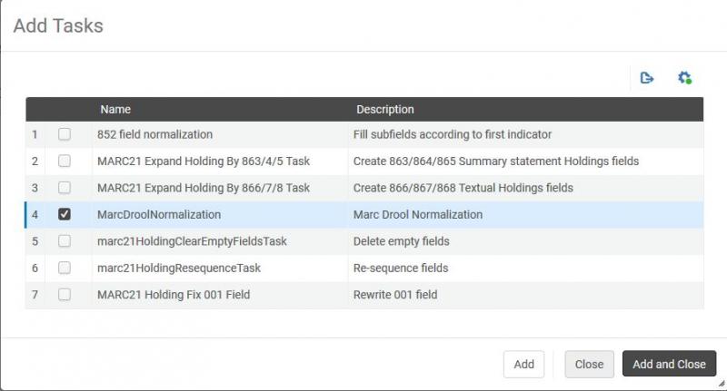 Image of Alma Configuration, Add Tasks screen for holdings normalization processes. The screen shows seven options with the fourth in the list, MarcDroolNormalization, selected with a checkbox. There is an Add and Close button in the lower right.