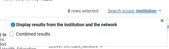 An image of Alma's search scope box that displays after clicking the search scope option. An information note reads "Display results from the institution and the network," and a checkbox is visible for "Combined results."