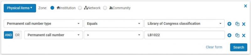 Sample Alma advanced search of Physical Items by Permanent call number type equals Library of Congress Classification and Permanent call number is greater than LB1022.