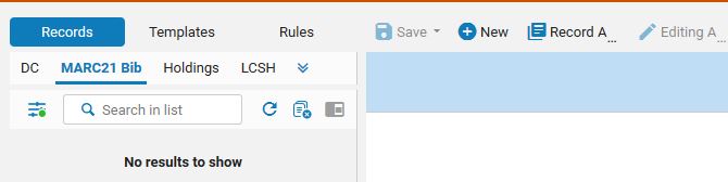 An image of the Alma metadata editor showing the Records tab selected, and the Templates and Rules tabs unselected. Under the Records tab, the MARC21 Bib tab is selected, and tabs for DC, Holdings and LCSH are unselected. To the right of the Records tab, the editor menus are shown, with the Save menu unavailable, and New and Record Actions menus having options available.