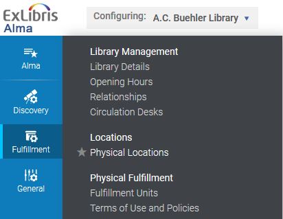 An image of the top portion of the Alma Configuration menu for Fulfillment, showing the Library Management, Locations, and Physical Fulfillment submenus. Physical Locations is the only item under Locations.
