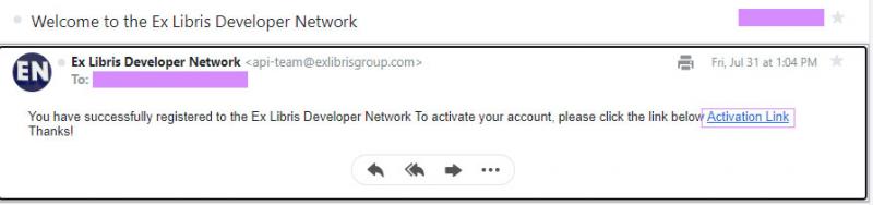Image of an email with subject Welcome to the Ex Libris Developer Network, indicating that you successfully registered an account. Click the Activation Link to continue.