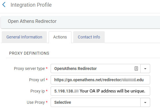 Image of the Alma Integration Profile for an Proxy Redirect integration, viewing the actions tab. Settings include server type OpenAthens Redirector, proxy URL and proxy IP, which should be obtained from OpenAthens, and Use Proxy Selective.