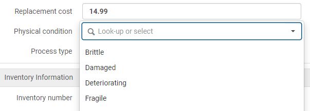 Image of an Alma item record showing the Physical Condition field and options in the field, including Brittle, Damaged, Deteriorating, Fragile.